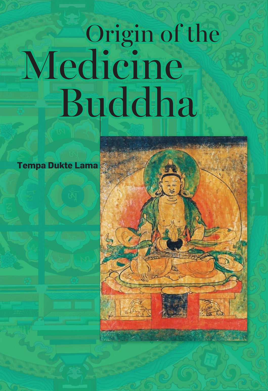 Origin of the Medicine Buddha