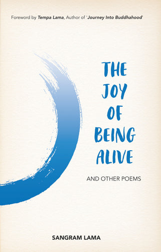 The Joy of Being Alive - and Other Poems